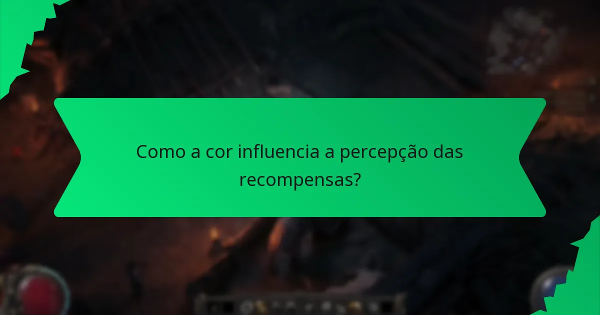 Como a cor influencia a percepção das recompensas?
