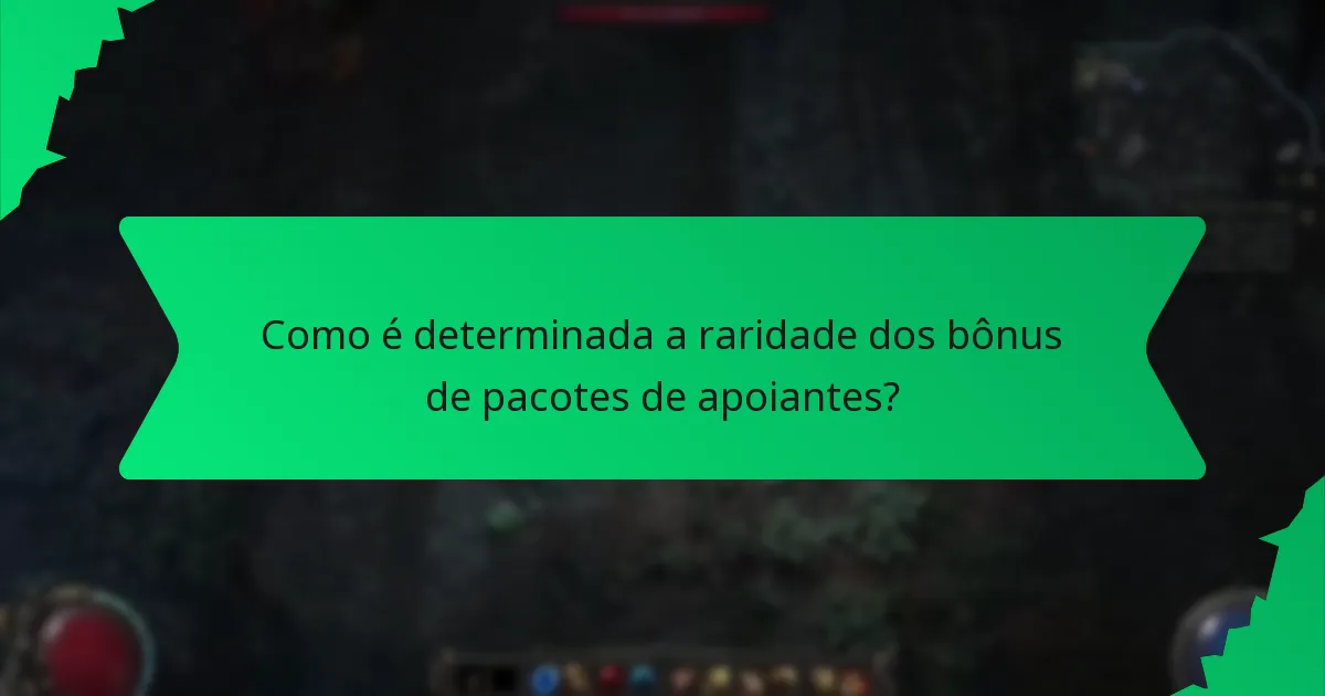 Como é determinada a raridade dos bônus de pacotes de apoiantes?
