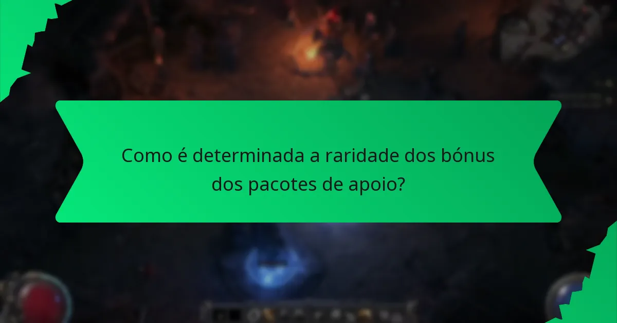 Como é determinada a raridade dos bónus dos pacotes de apoio?