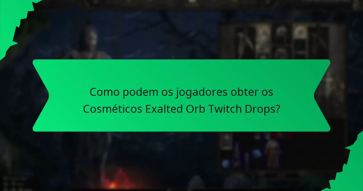 Quais esquemas de cores estão disponíveis para os Cosméticos Exalted Orb Twitch Drops?