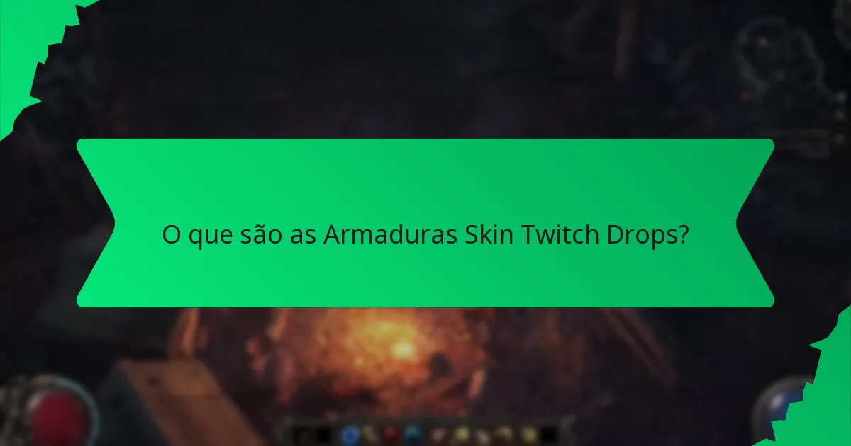 Qual é a classificação de raridade das Armaduras Skin Twitch Drops?