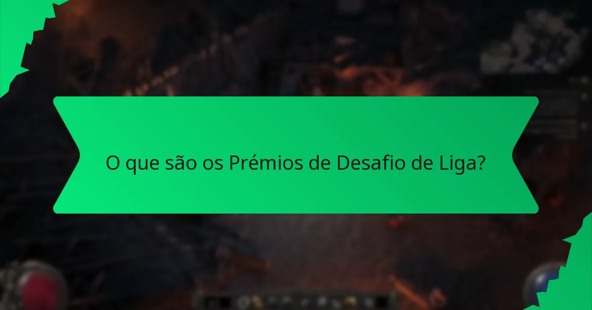 Que efeitos têm os Prémios de Desafio de Liga?