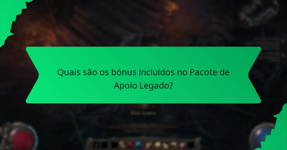 Que efeitos têm os bónus do Pacote de Apoio Legado?