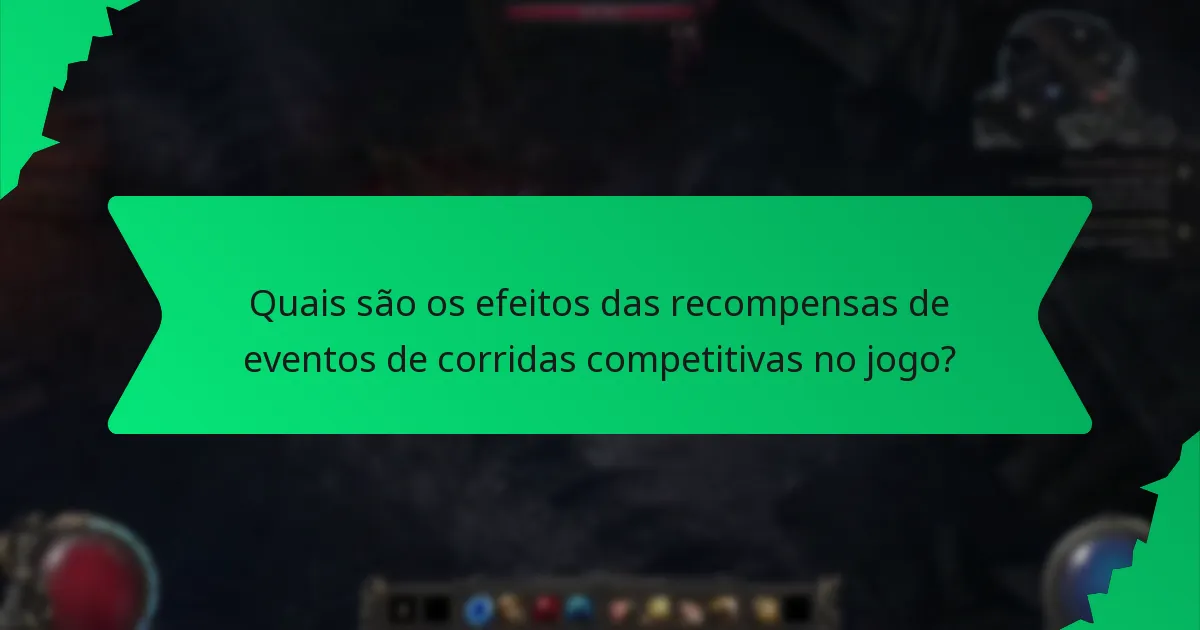 Quais são os efeitos das recompensas de eventos de corridas competitivas no jogo?
