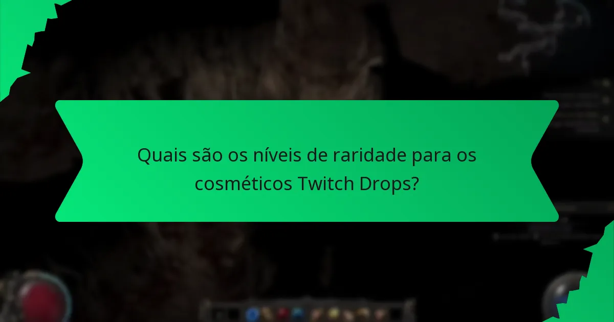 Que efeitos têm os cosméticos Twitch Drops?