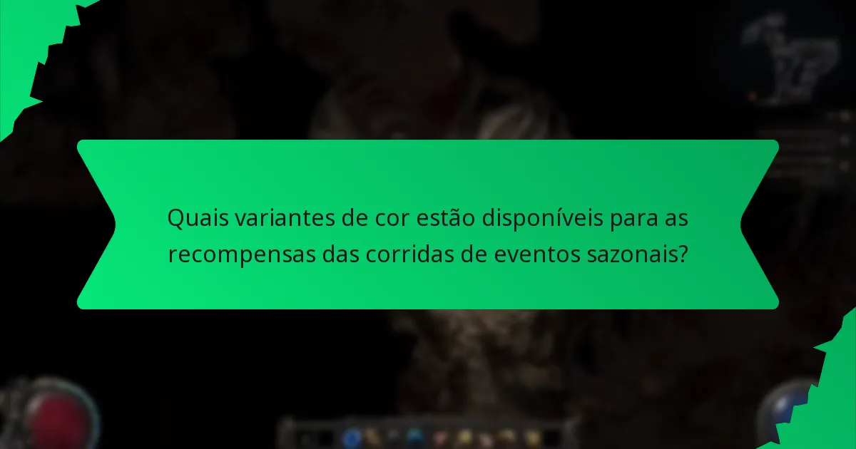 Que efeitos proporcionam as recompensas das corridas de eventos sazonais?